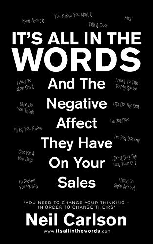 It?s All in the Words: And the Negative Affect They Have on Your Sales