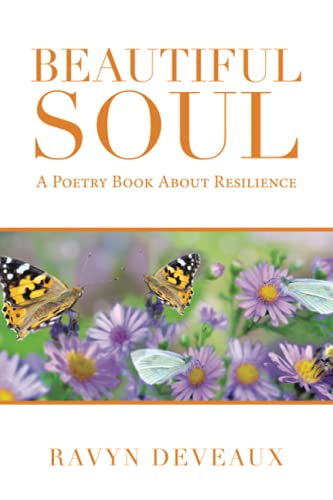 Beautiful Soul: A Poetry Book About Resilience