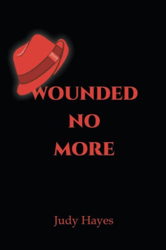WOUNDED NO MORE - 9781665542036