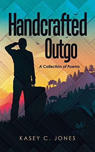 Handcrafted Outgo: A Collection Of Poems