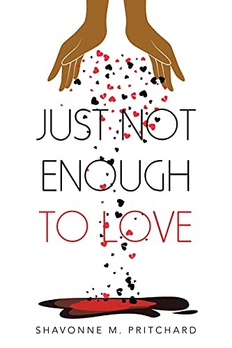 Just Not Enough To Love