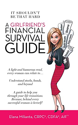 A Girlfriend??s Financial Survival Guide: It Shouldn??t Be That Hard