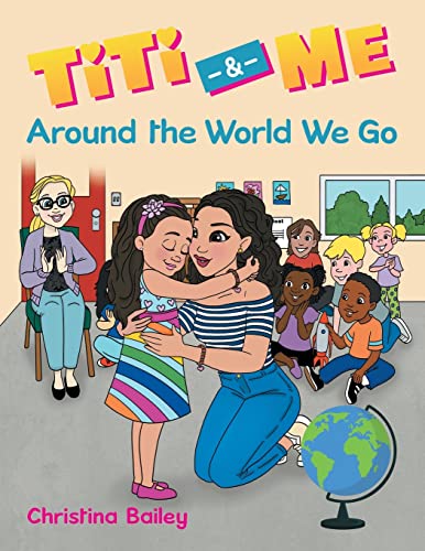 Titi & Me: Around The World We Go - 9781665712552