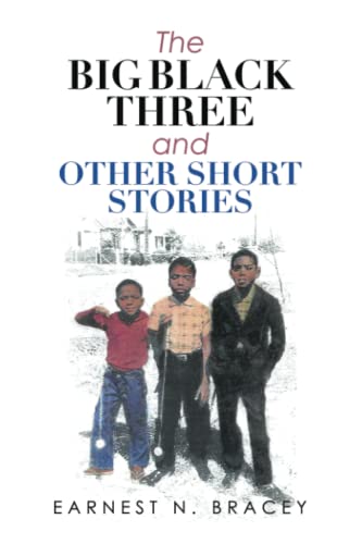 The Big Black Three And Other Short Stories - 9781665719063