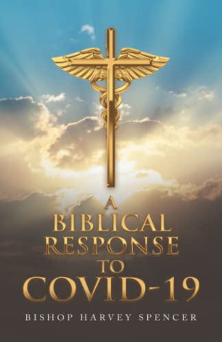 A Biblical Response to COVID-19