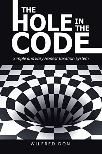 The Hole In The Code: Simple And Easy Honest Taxation System
