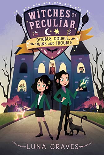 Double, Double, Twins And Trouble (1) (Witches Of Peculiar)