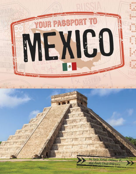 Your Passport To Mexico - 9781666322002