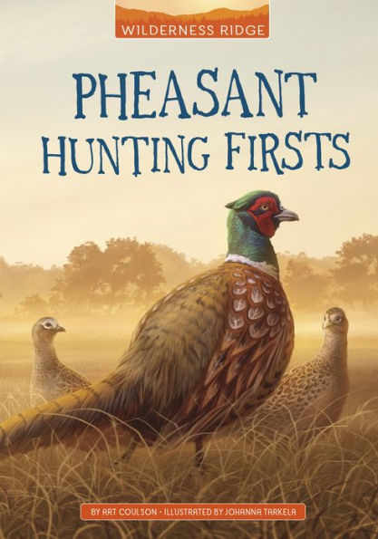 Pheasant Hunting Firsts - 9781666329575