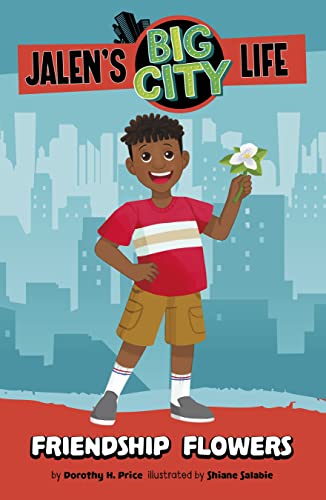 Friendship Flowers (Jalen'S Big City Life)
