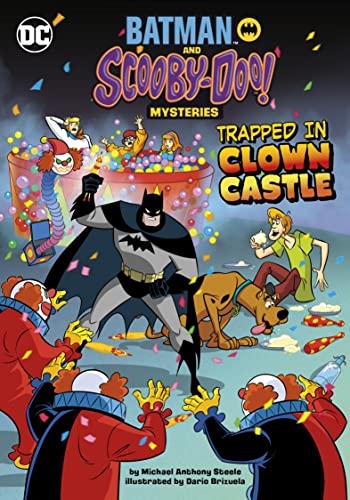 Trapped In Clown Castle (Batman And Scooby-Doo! Mysteries)