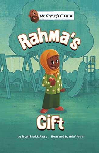 Rahma's Gift (Mr. Grizley's Class)