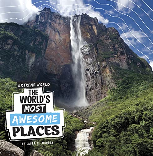 The World's Most Awesome Places (Extreme World)