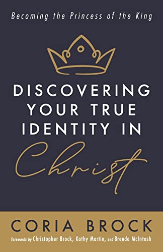 Discovering Your True Identity in Christ: Becoming the Princess of the King