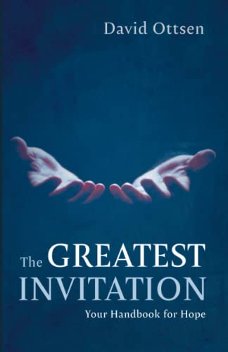 The Greatest Invitation: Your Handbook for Hope