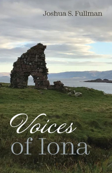 Voices Of Iona - 9781666755237