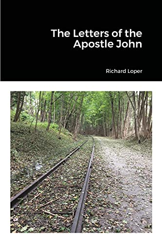 The Letters Of The Apostle John