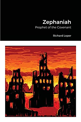 Zephaniah: Prophet Of The Covenant