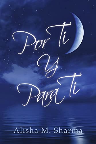 Por Ti Y Para Ti (Spanish Edition)
