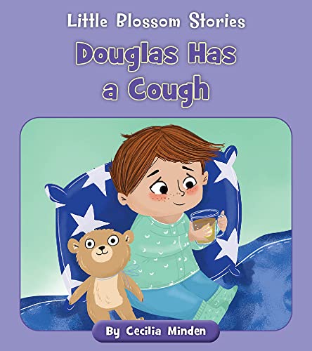 Douglas Has A Cough (Little Blossom Stories)