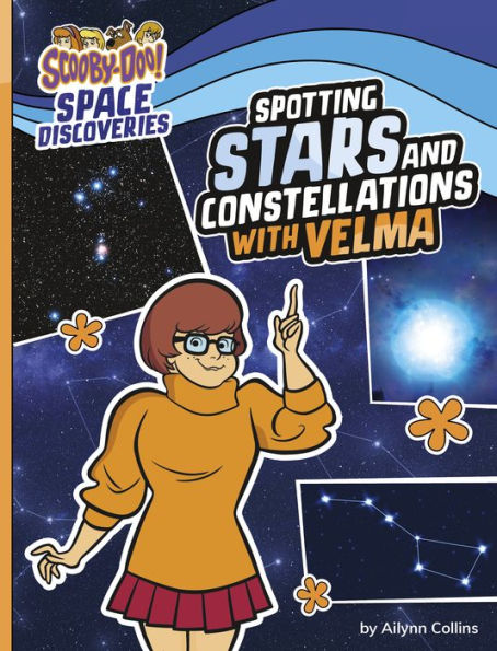 Spotting Stars And Constellations With Velma (Scooby-Doo Space Discoveries)