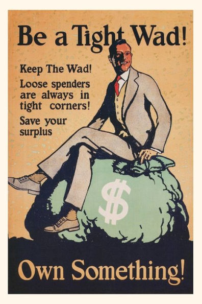 Vintage Journal Be A Tightwad, Own Something