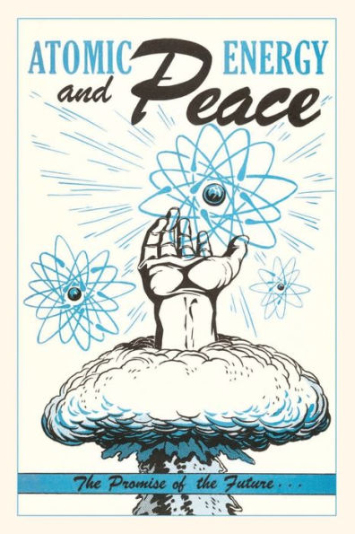 Vintage Journal Atomic Energy And Peace Poster