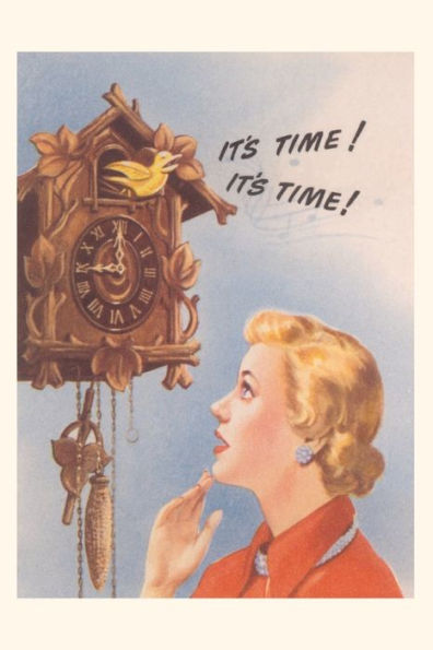 Vintage Journal Cuckoo Clock, Its Time