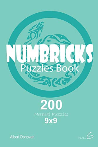 Numbricks - 200 Normal Puzzles 9X9 (Volume 6)