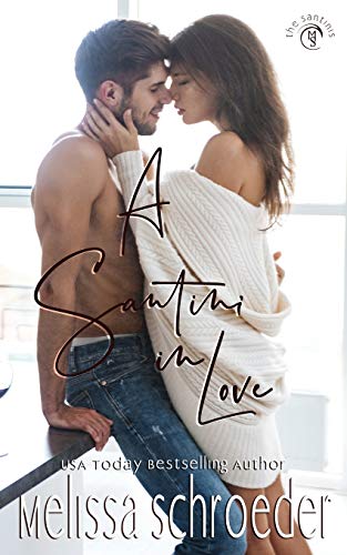 A Santini in Love (The Santinis)