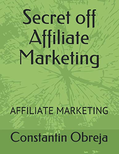Secret Off Affiliate Marketing: Affiliate Marketing