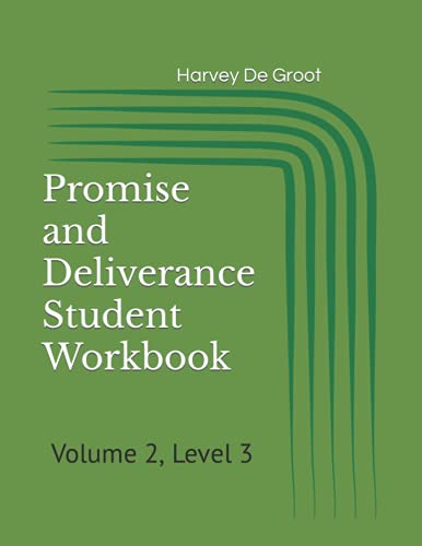 Promise And Deliverance Student Workbook: Volume 2, Level 3 (Promise And Deliverance Student Workbooks)