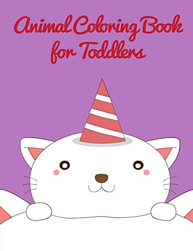 Animal Coloring Book For Toddlers: Early Learning For First Preschools And Toddlers From Animals Images (Silent Nights)