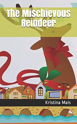 The Mischievous Reindeer