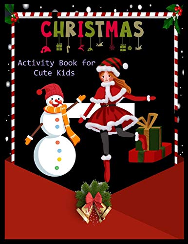Christmas Activity Book For Cute Cats: Christmas Activity Book: Coloring, Matching, Mazes, Drawing, Crosswords, Word Searches, Color By Number & Word Scrambles