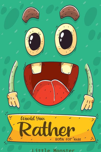 Would You Rather Game Book : A Fun Family Activity Book For Boys And Girls Ages 6, 7, 8, 9, 10, 11, And 12 Years Old - Best Game For Family Time - 9781670364890