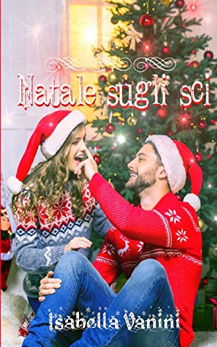Natale Sugli Sci (Italian Edition)