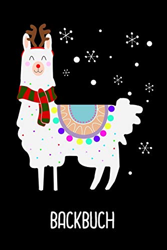 Backbuch: Lama Backbuch zum selber schreiben f??r deine Rezeptideen lustiges Geschenk als Backbuch zu Weihnachten / DIN A5 - 6x9" - 120 Seiten mit ... / Lustiges Winter Llama (German Edition)