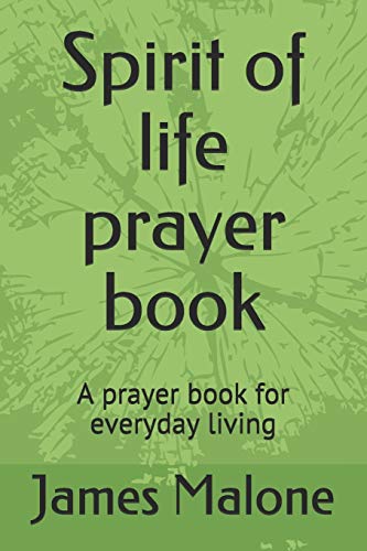 Spirit of life prayer book: A prayer book for everyday living