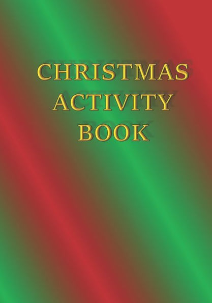 Christmas Activity Book - 9781670492067