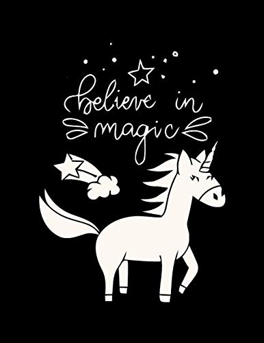 Believe In Magic - (Unicorn And Magic Doodles): (Gift For Kids) Featuring Various Unicorn Designs Filled With Stress Relieving Patterns - Lovely ... (8.5? X 11?) (Coloring Books For Kids)