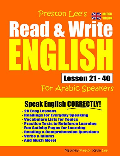 Preston Lee's Read & Write English Lesson 21 - 40 For Arabic Speakers (British Version) (Preston Lee's English For Arabic Speakers (British Version))
