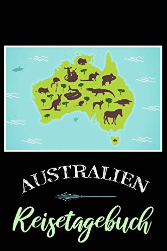 Reisetagebuch: Reisetagebuch Zum Ausfüllen Und Ankreuzen Für Eine Rundreise Durch Australien / Über 100 Seiten Für Bis Zu 45 Urlaubstage/ Inkl. Packliste Usw. (German Edition)