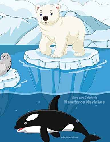 Livro Para Colorir De Mamíferos Marinhos (Portuguese Edition)