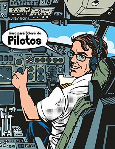 Livro Para Colorir De Pilotos (Portuguese Edition)