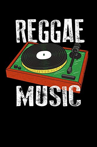 Reggae Music: Gift Idea For Reggae Lovers And Jamaican Music Addicts. 6 X 9 Inches - 100 Pages - 9781670676412