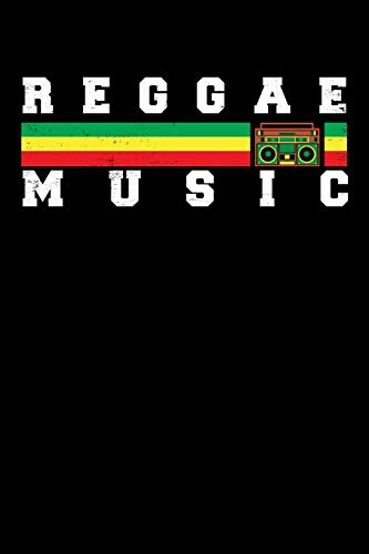 Reggae Music: Gift Idea For Reggae Lovers And Jamaican Music Addicts. 6 X 9 Inches - 100 Pages - 9781670676450