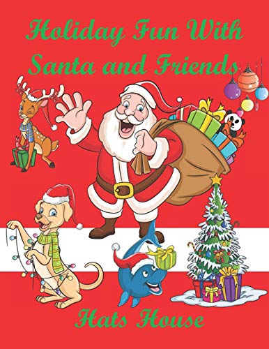 Holiday Fun With Santa And Friends