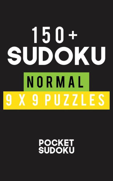 150+ Sudoku Normal 9*9 Puzzles: Hard Level for Adults | All 9*9 Hard 150++ Sudoku | Pocket Sudoku Puzzle Books | Sudoku Puzzle Books Hard | Large ... Puzzle Books For Adults | Sudoku Advanced
