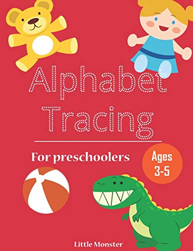 Alphabet Trace The Letters: Practice Handwriting Workbook Letter For Preschoolers, Kids Age 3-5 Kindergarten, Alphabet Writing Practice - 9781670897718